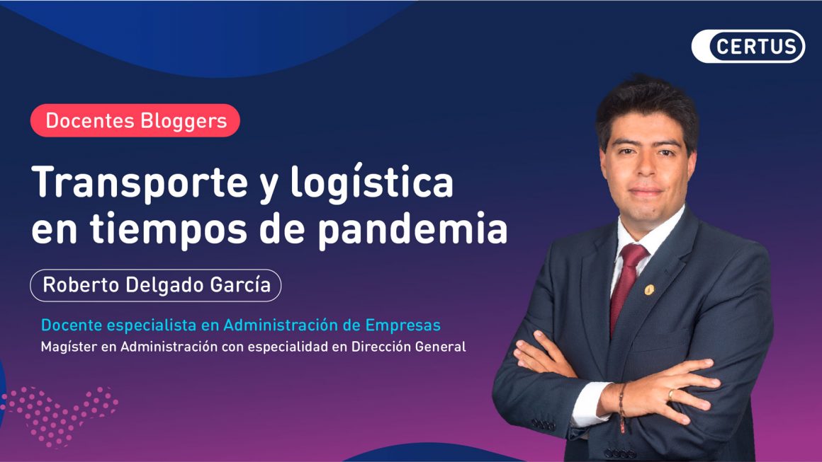 Transporte y Logística en tiempos de Pandemia