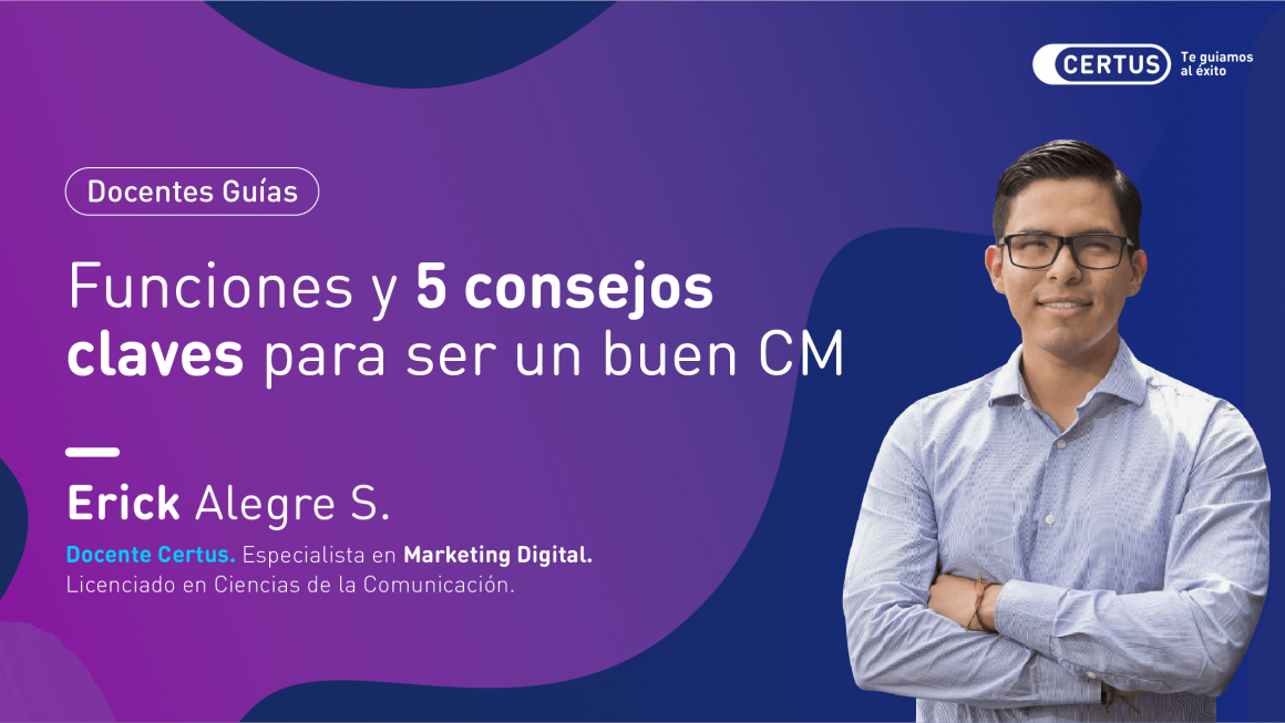 Funciones y 5 consejos claves para ser un buen CM